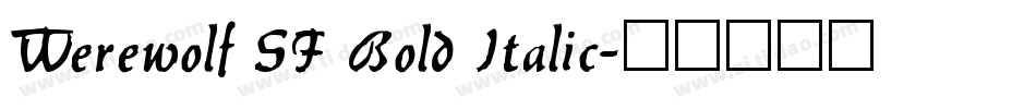 Werewolf SF Bold Italic字体转换